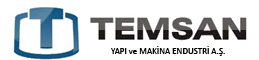 TEMSAN YAPI ve MAKİNA ENDÜSTRİ A.Ş.